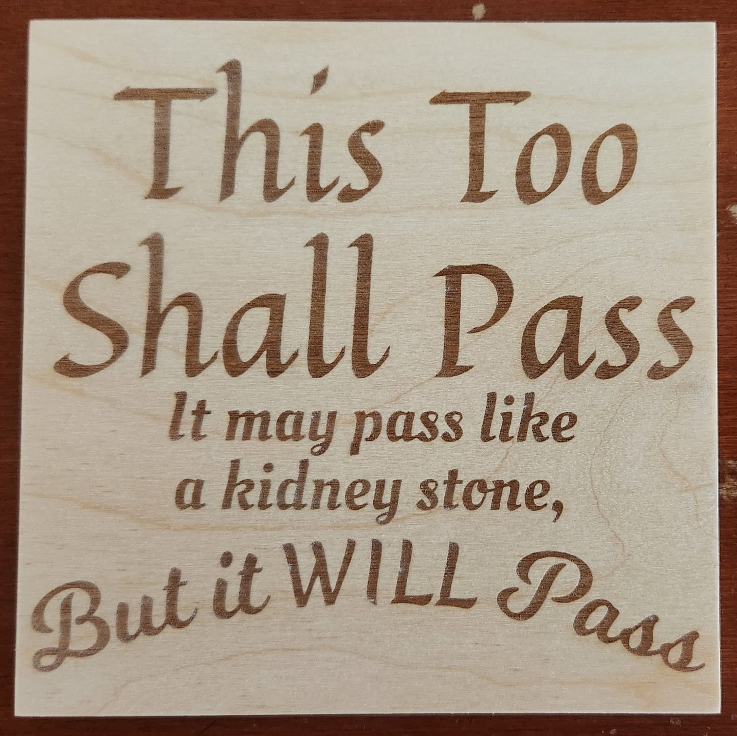 This Too Shall Pass