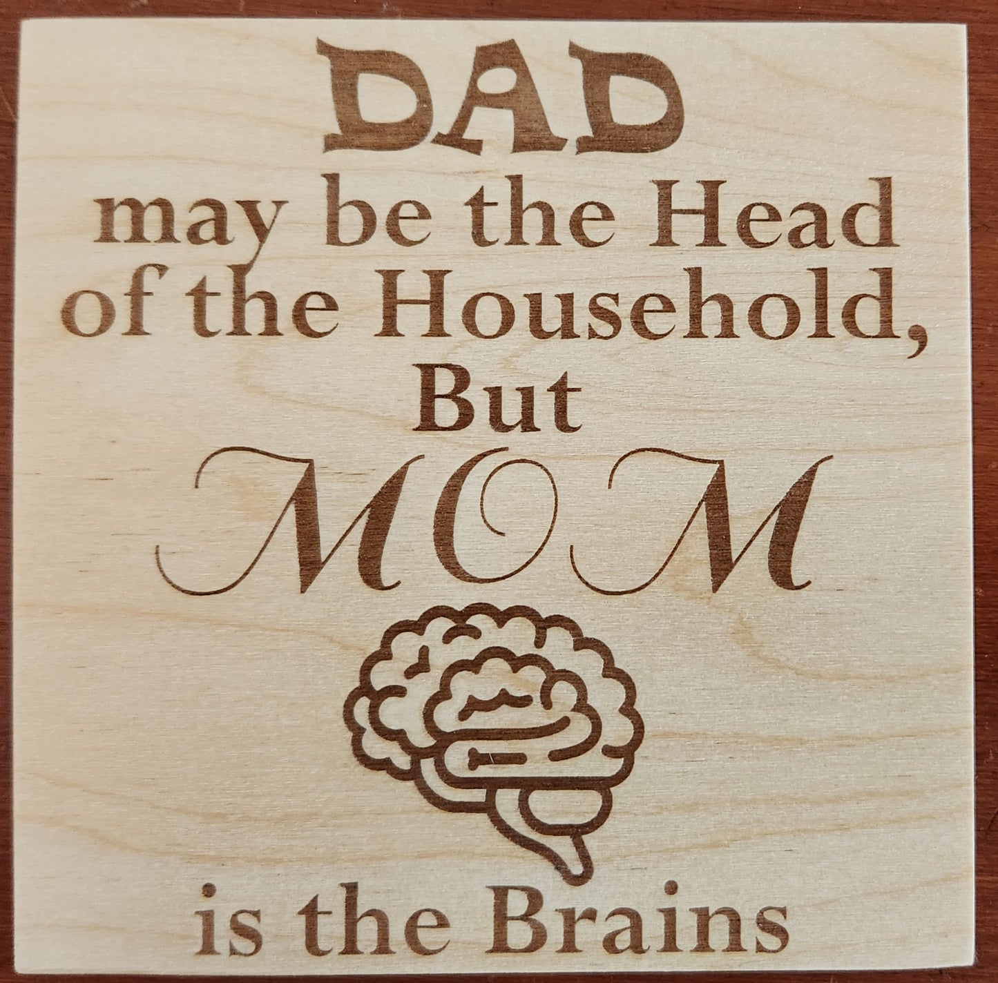 Mom is the Brains