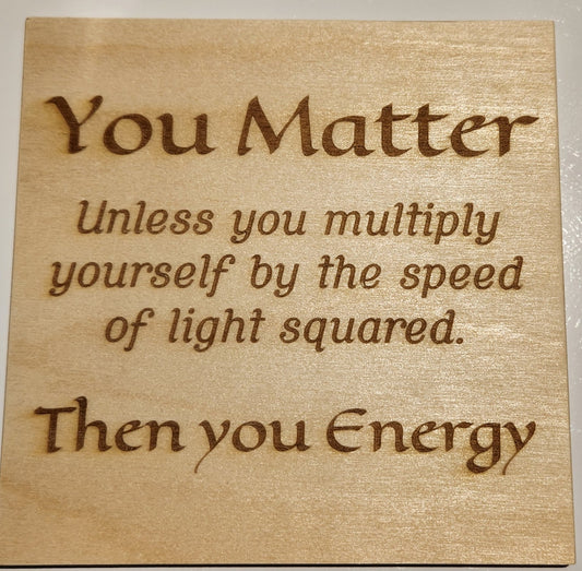 Matter or Energy