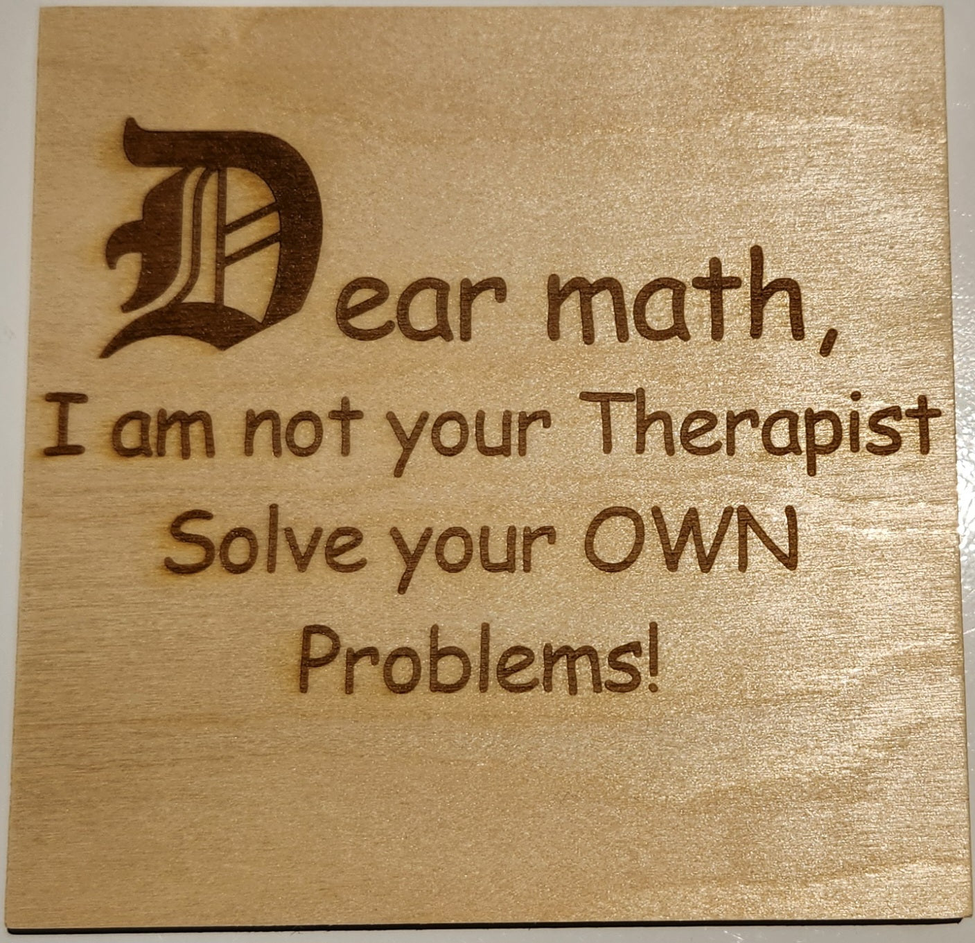 Dear Math...